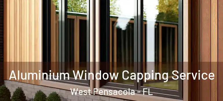  Aluminium Window Capping Service West Pensacola - FL