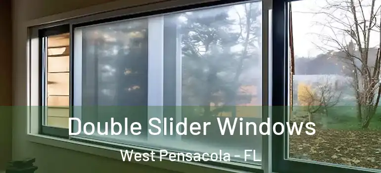  Double Slider Windows West Pensacola - FL